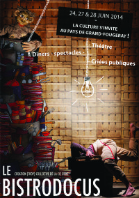 Spectacle Les Bistrodocus, dîner spectacle sous chapiteau. Du 24 au 28 juin 2014 à Grand-Fougeray. Ille-et-Vilaine. 